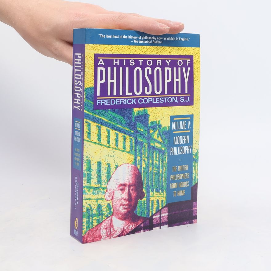 Frederick Copleston A History of Philosophy, Vol. 5