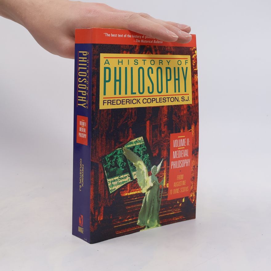 Frederick Charles Copleston, S.J. A History Of Philosophy - 2: Medieval Philosophy