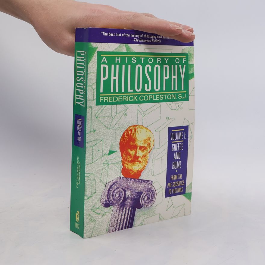 Frederick Copleston A History of Philosophy, Vol. 1