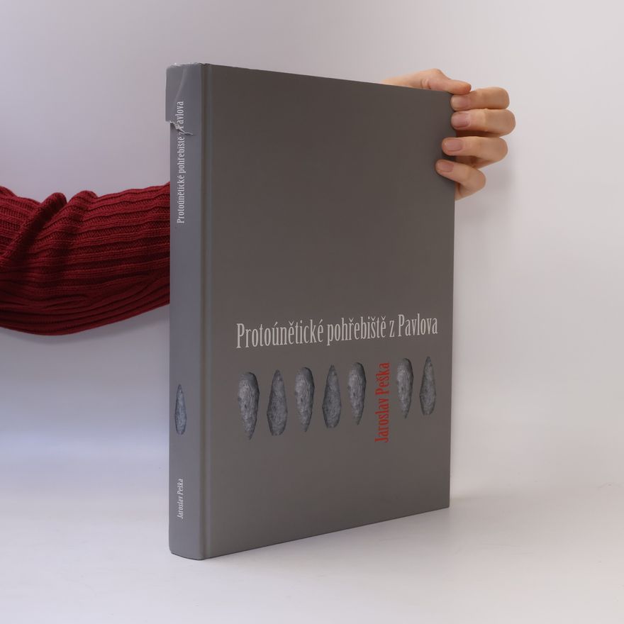 Jaroslav Peška Protoúnětické pohřebiště z Pavlova