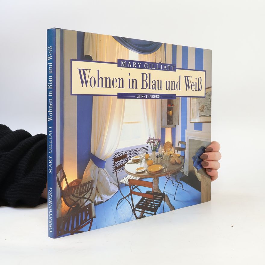 Mary Gilliatts Wohnen in Blau und Weiss