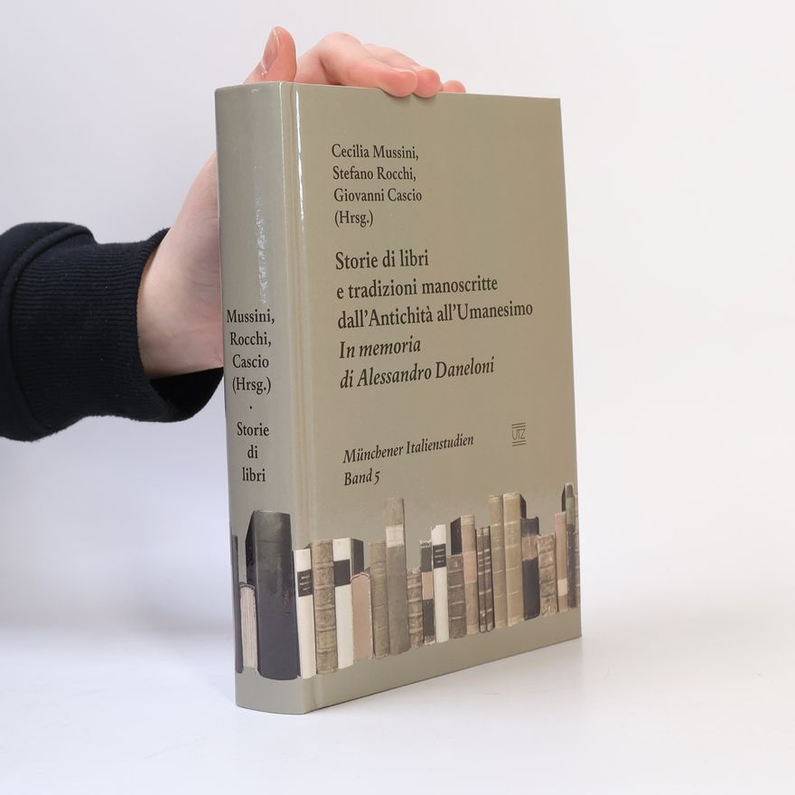 Giovanni Cascio Storie di libri e tradizioni manoscritte dall'Antichità all'Umanesimo