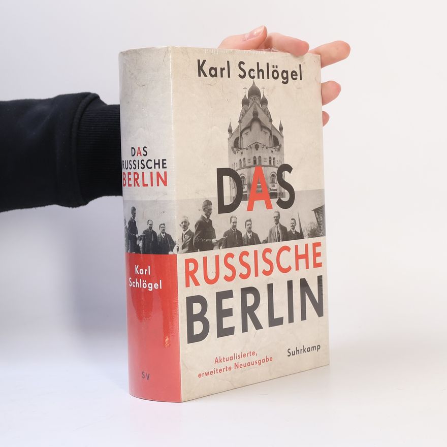 Karl Schlögel Das russische Berlin