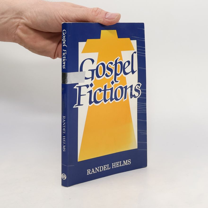 Randel Helms Gospel Fictions