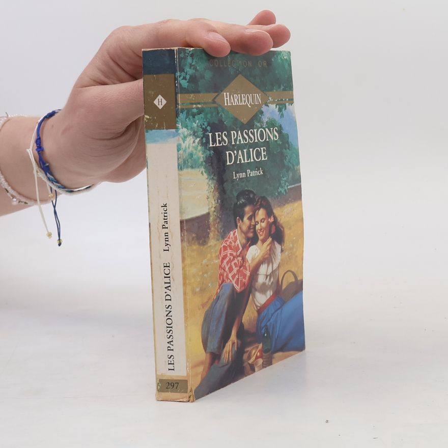 Anne Cazauran Collection Or - 297: Les Passions d'Alice