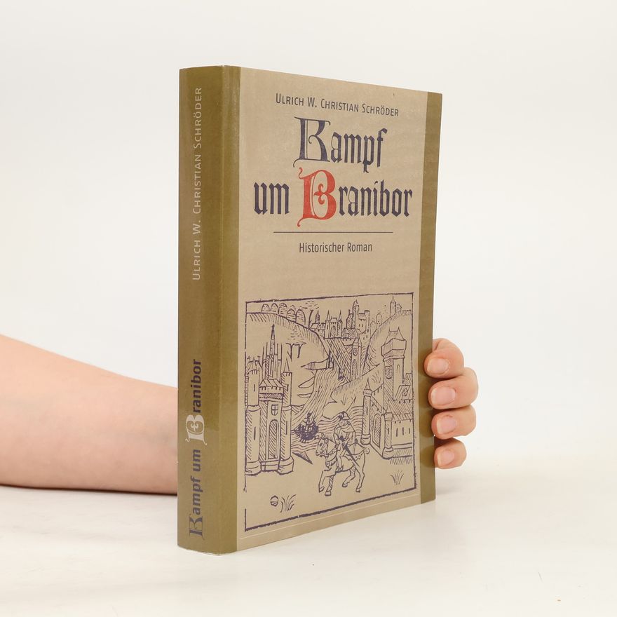 Ulrich W. Christian Schröder Kampf um Branibor