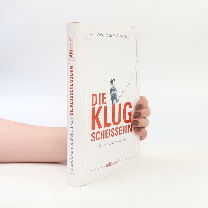 Geert Zebothsen Die Klugscheisserin