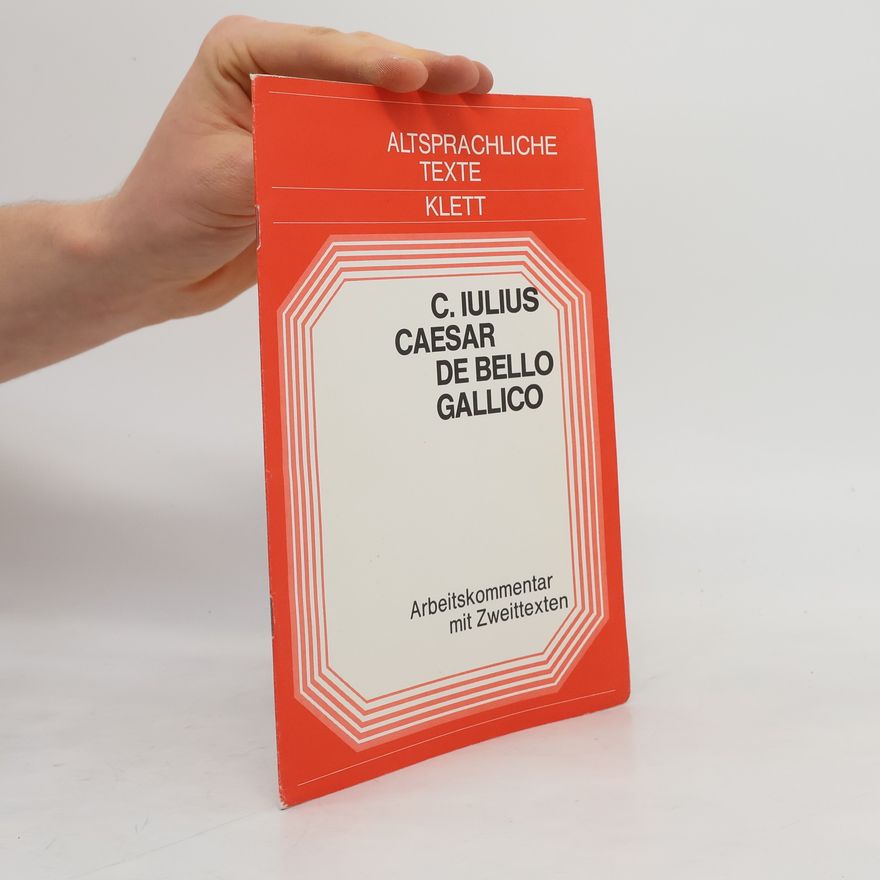 Gaius Iulius Caesar De bello Gallico