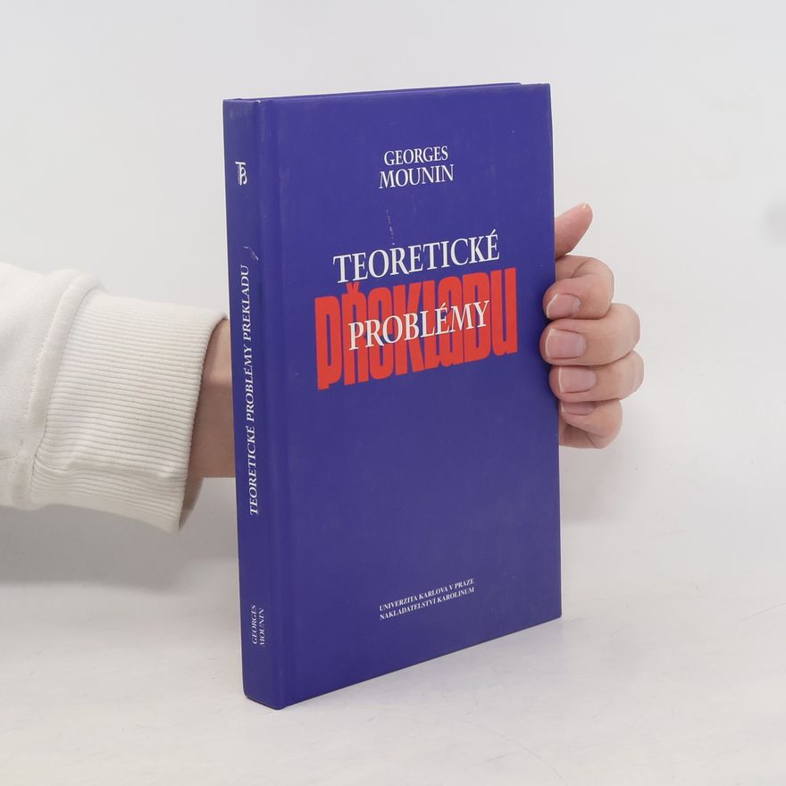 Georges Mounin Teoretické problémy překladu