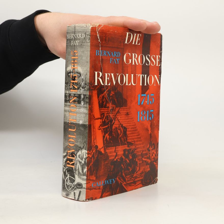 Bernard Faÿ Die grosse Revolution