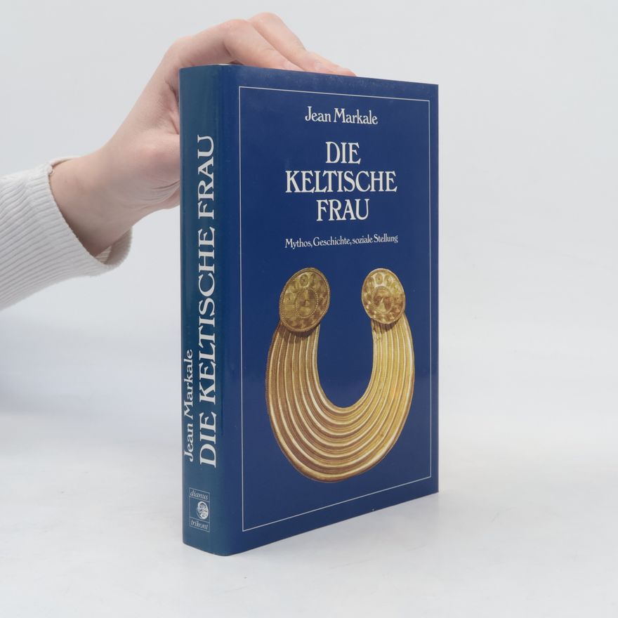 Jean Markale Die keltische Frau