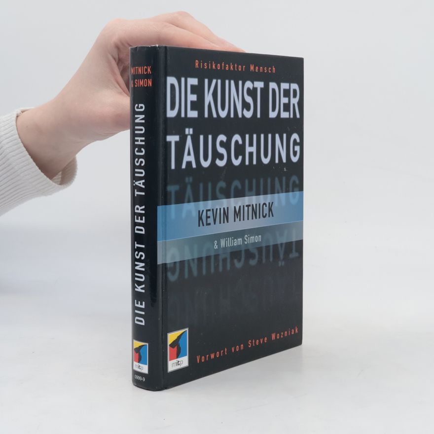 Kevin D. Mitnick Die Kunst der Täuschung