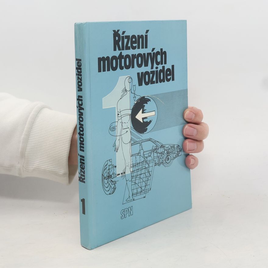 Autorenkollektiv Řízení motorových vozidel pro střední školy 1.