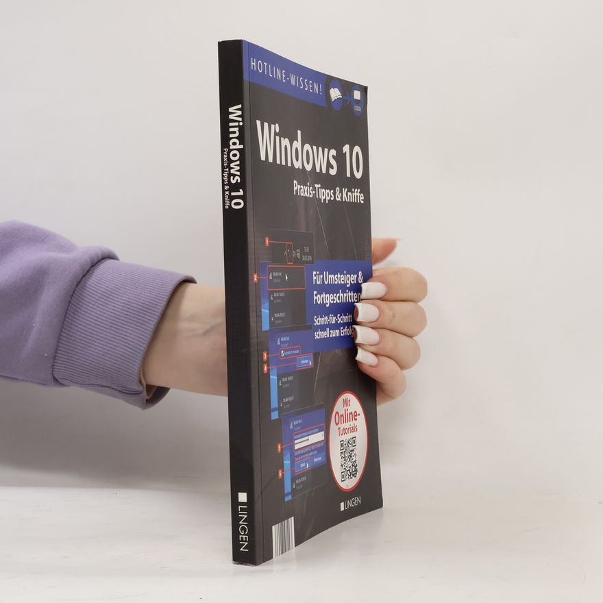 Various authors Windows 10. Praxis-Tipps & Kniffe