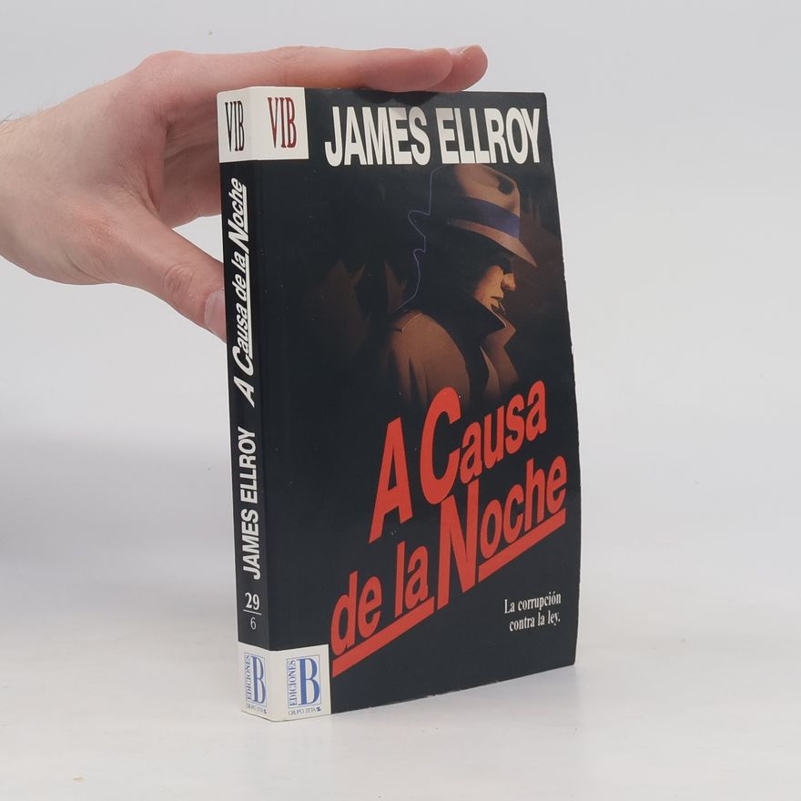 James Ellroy A causa de la noche
