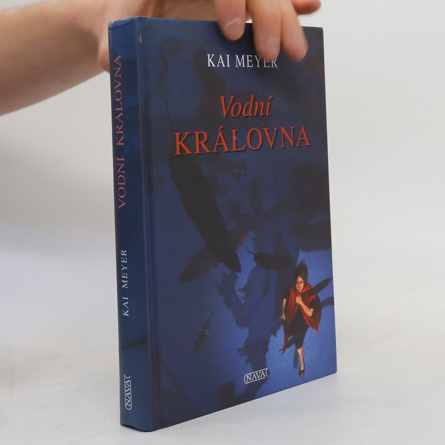 Kai Meyer Vodní královna