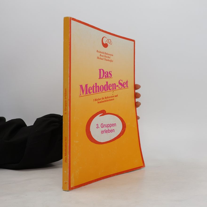 Michael Thanhoffer Das Methoden-Set 3. Gruppen erleben