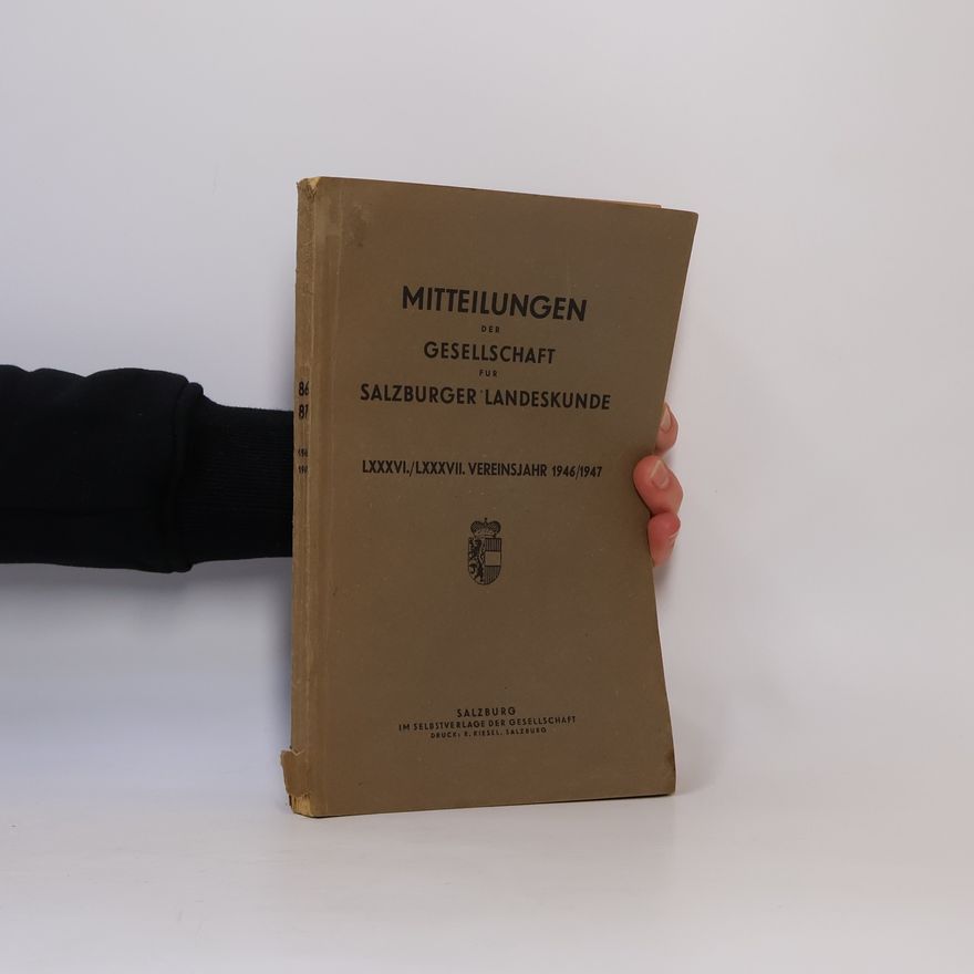 Various authors Mitteilungen der Gesellschaft für Salzburger Landeskunde 1946/1947