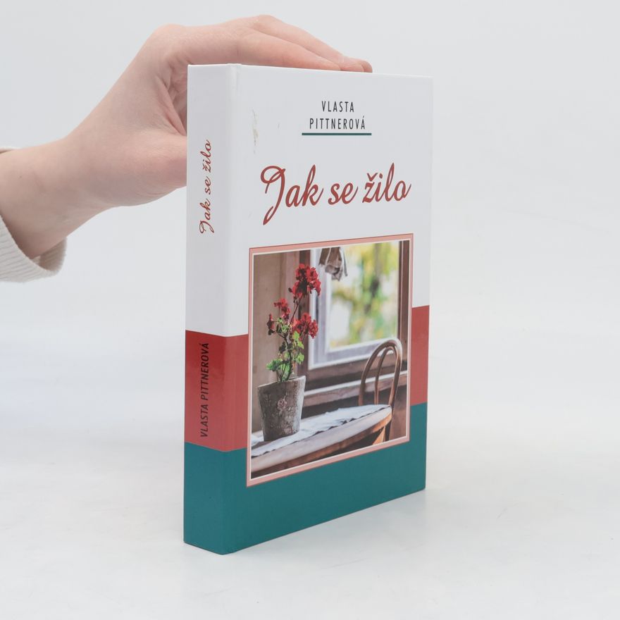 Vlasta Pittnerová Jak se žilo