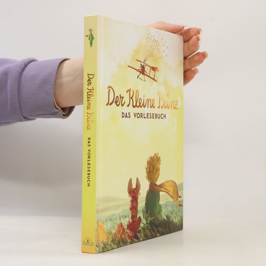 Antoine de Saint-Exupéry Der Kleine Prinz. Das Vorlesebuch