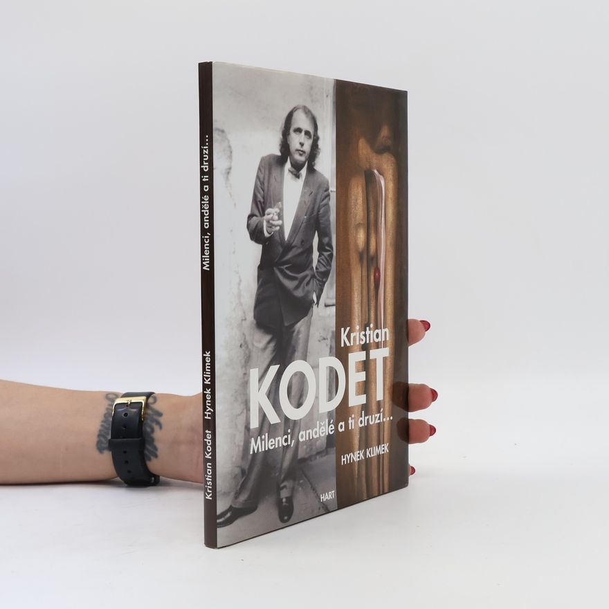 Kristian Kodet Milenci, andělé a ti druzí..., aneb, Jak jsem prodal obraz americkému prezidentovi