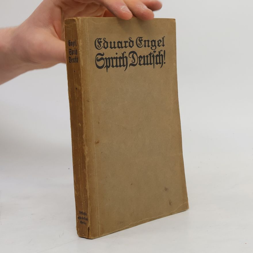 Eduard Engel Sprich Deutsch!