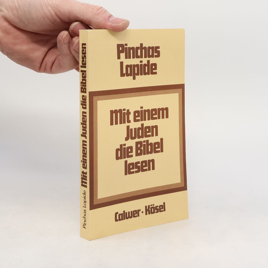 Pinchas Lapide Mit einem Juden die Bibel lesen