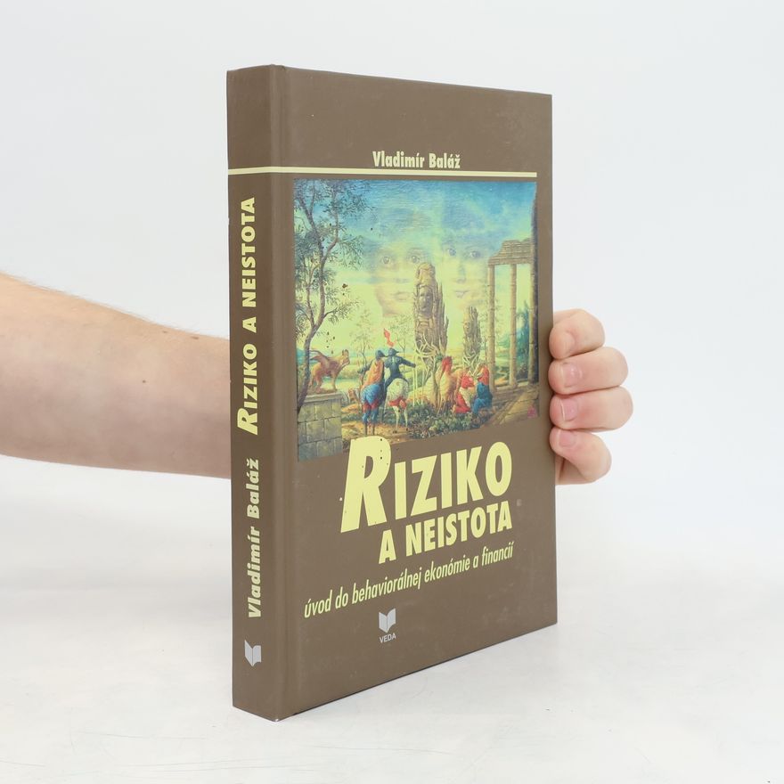 Vladimír Baláž Riziko a neistota