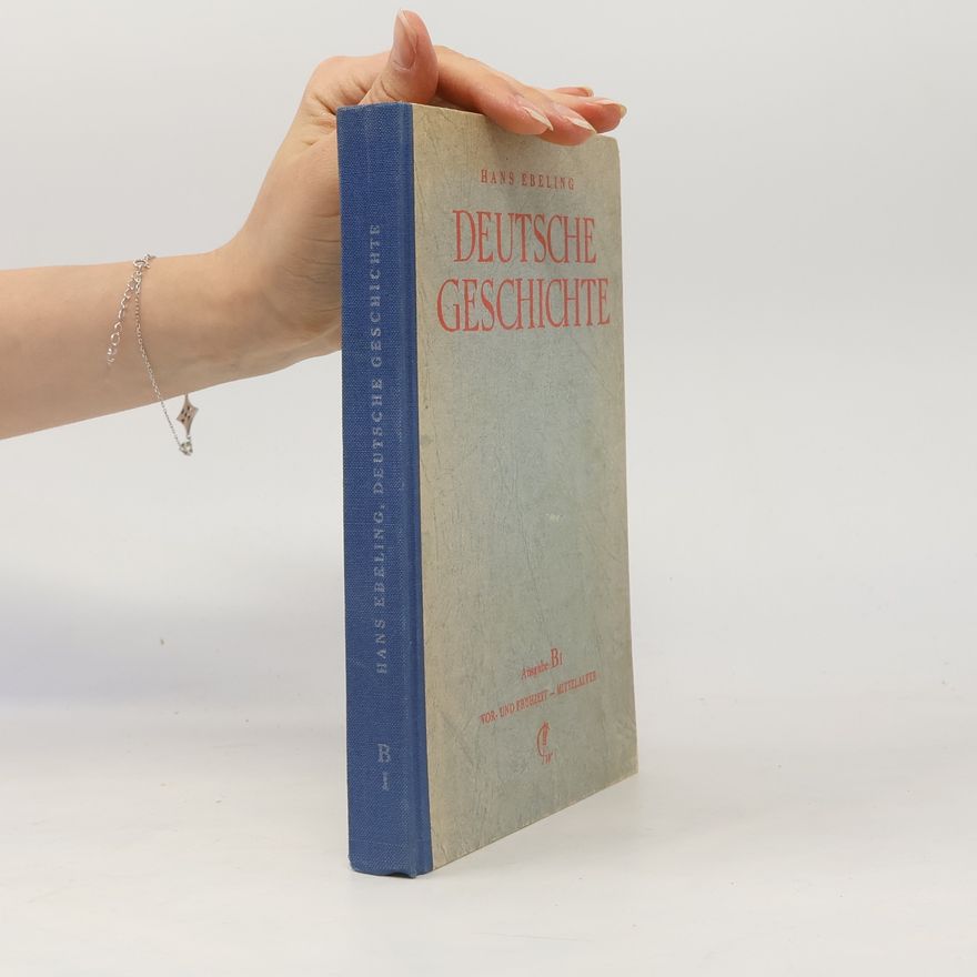 Hans Ebeling Deutsche Geschichte B/1