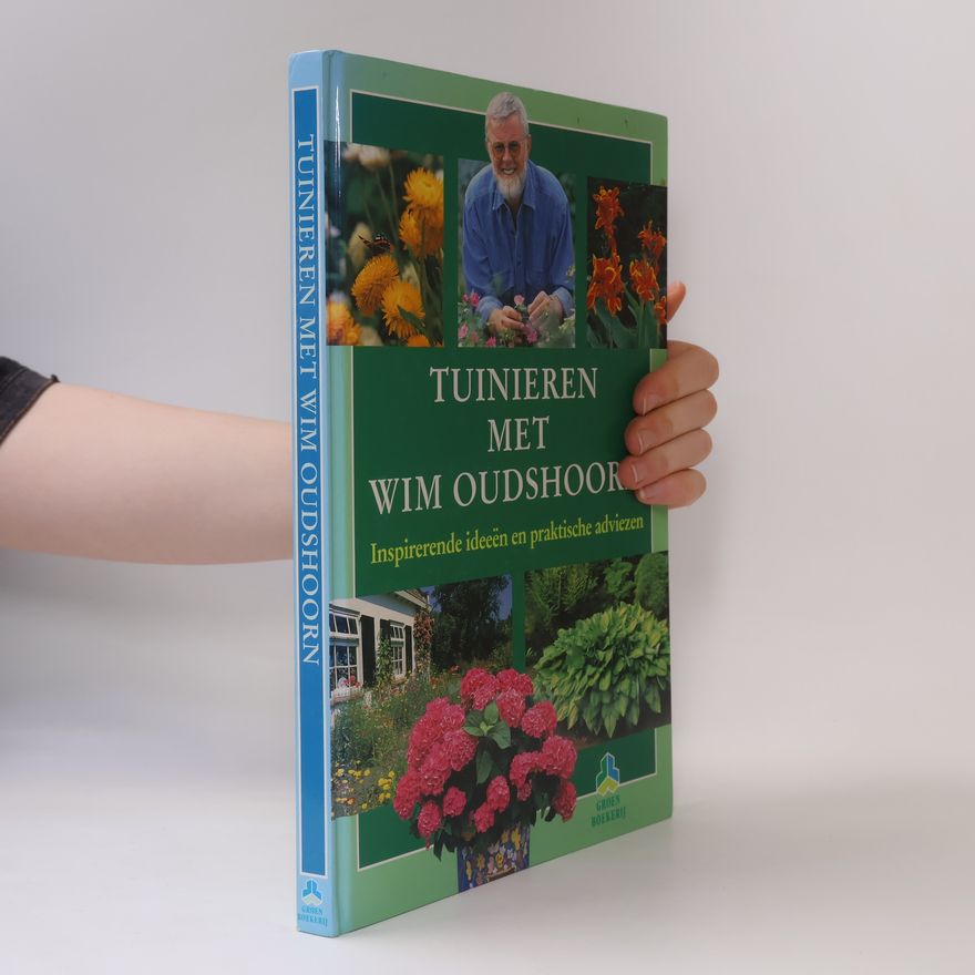 Willem Reindert Oudshoorn Tuinieren met Wim Oudshoorn