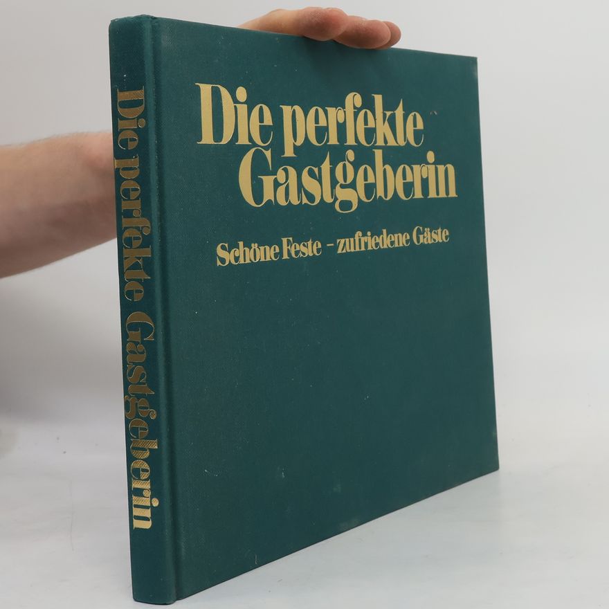 Autorenkollektiv Die perfekte Gastgeberin