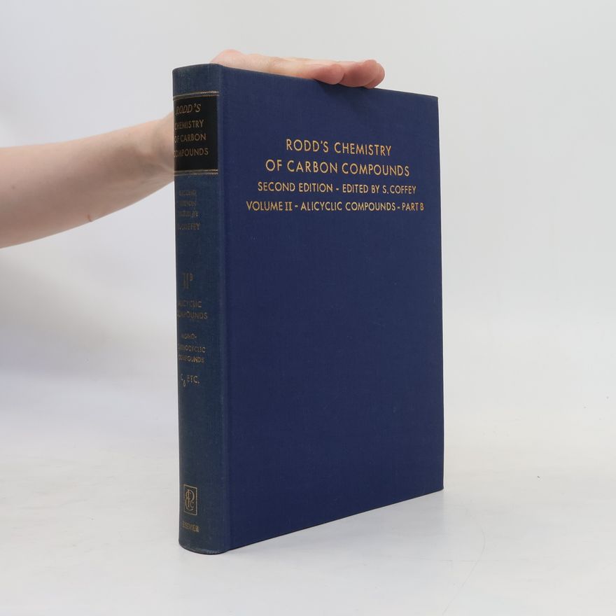 S. Coffey Rodd's Chemistry of Carbon Compounds