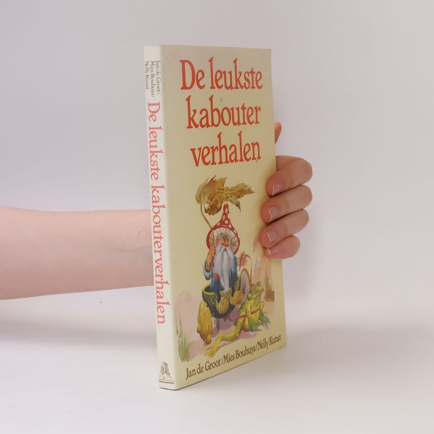 Nelly Kunst De leukste kabouterverhalen