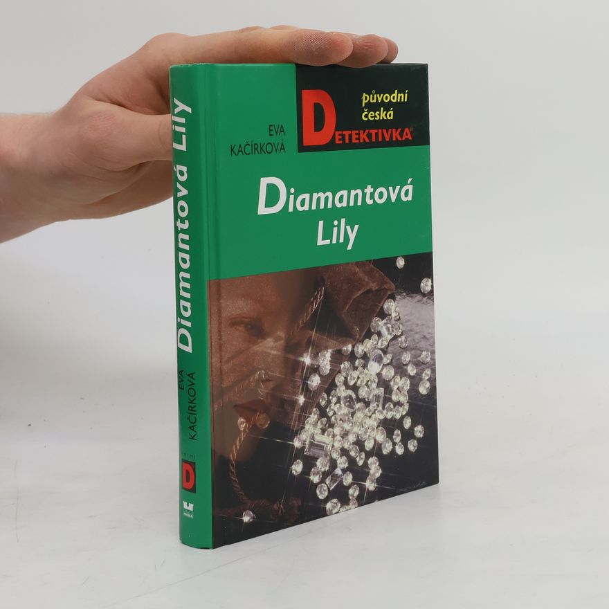 Eva Kačírková Diamantová Lily