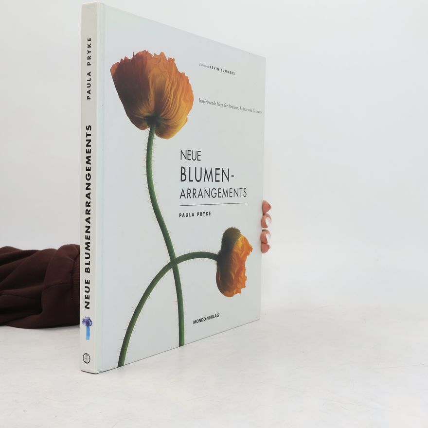Paula Pryke Neue Blumenarrangements