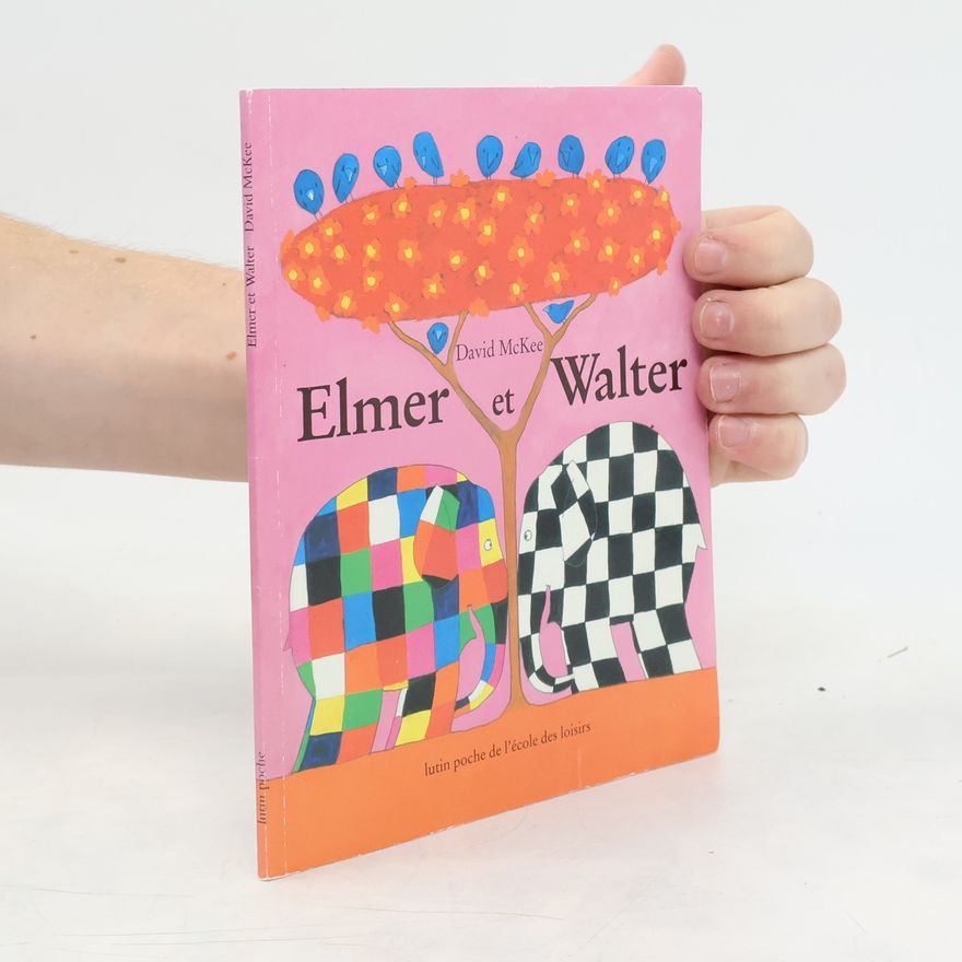 David McKee Elmer et Walter