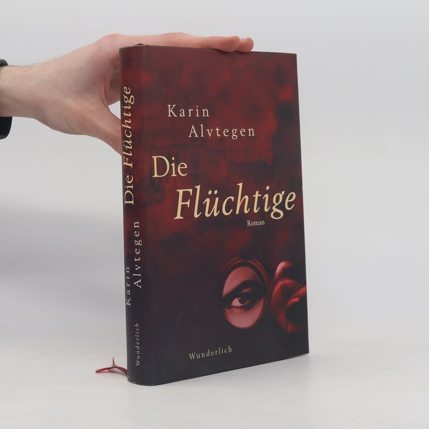 Karin Alvtegen Die Flüchtige