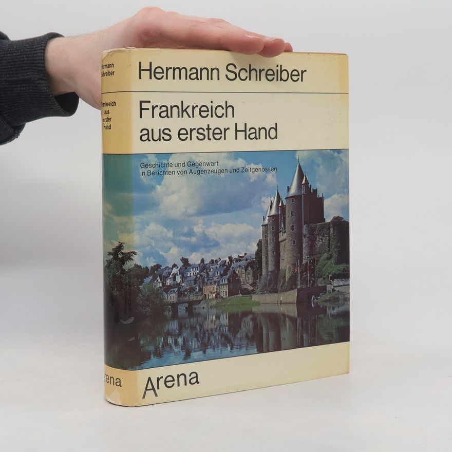 Hermann Schreiber Frankreich aus erster Hand