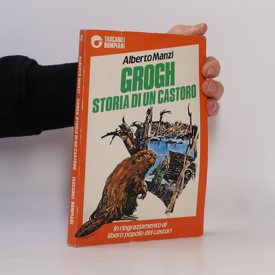 Alberto Manzi Grogh, storia di un castoro