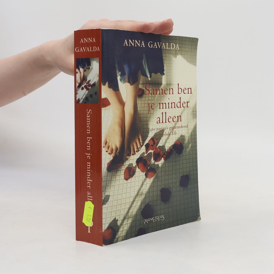 Anna Gavalda Samen ben je minder alleen