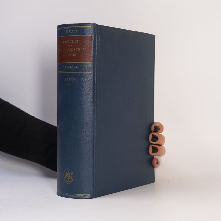 Heinrich Remy Lehrbuch der Anorganischen Chemie. Band I.