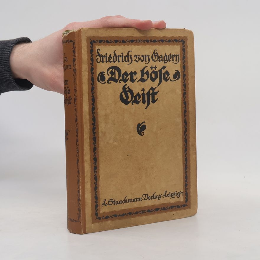 Friedrich von Gagern Der böse Geist