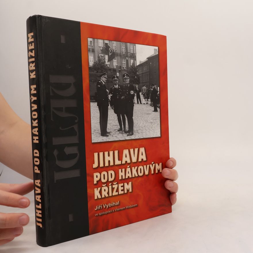 Jiří Vybíhal Jihlava pod hákovým křížem
