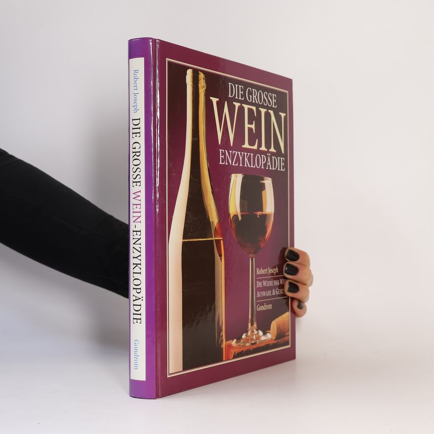 Robert Joseph Die grosse Weinenzyklopädie