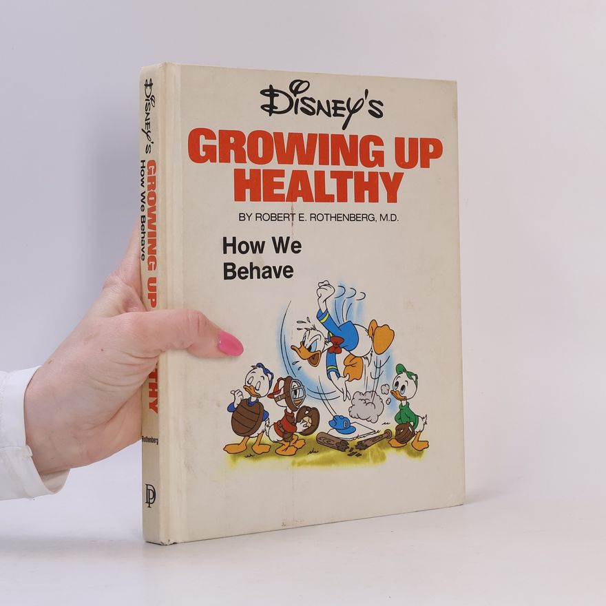 Robert E. Rothenberg Disney's Growing Up Healthy