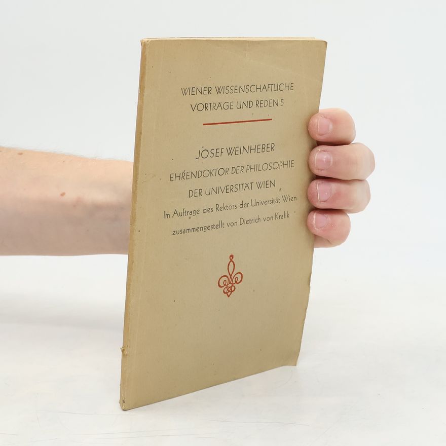 Josef Weinheber Wiener wissenschaftliche Vorträge und Reden