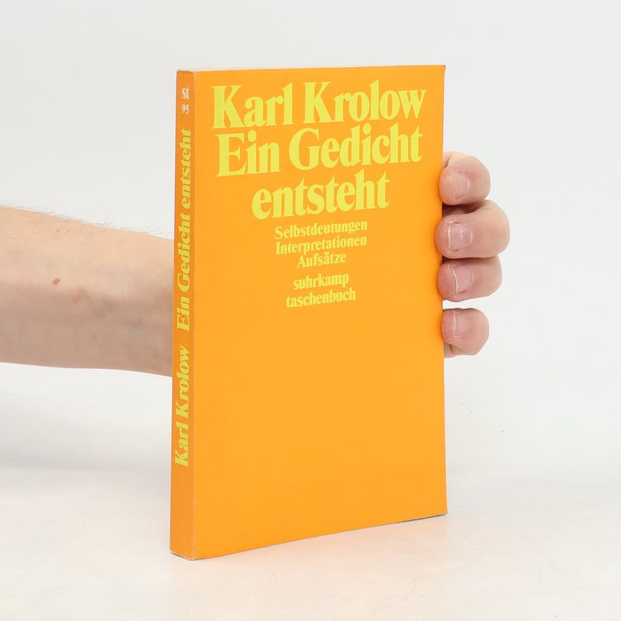 Karl Krolow Ein Gedicht entsteht