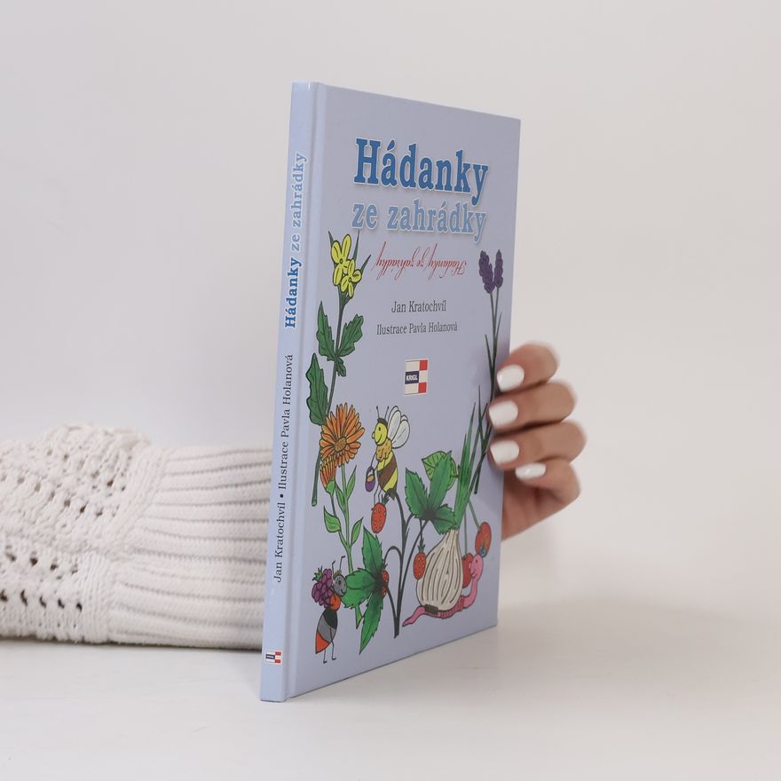 Jan Orko Kratochvíl Hádanky ze zahrádky