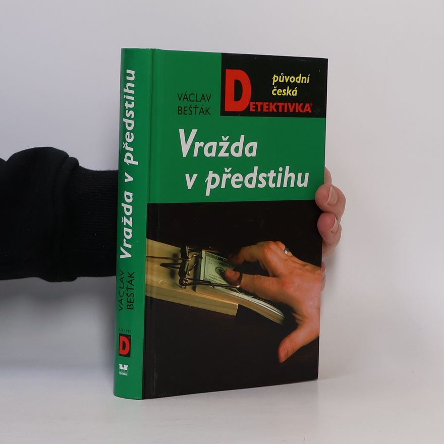 Václav Bešťák Vražda v předstihu