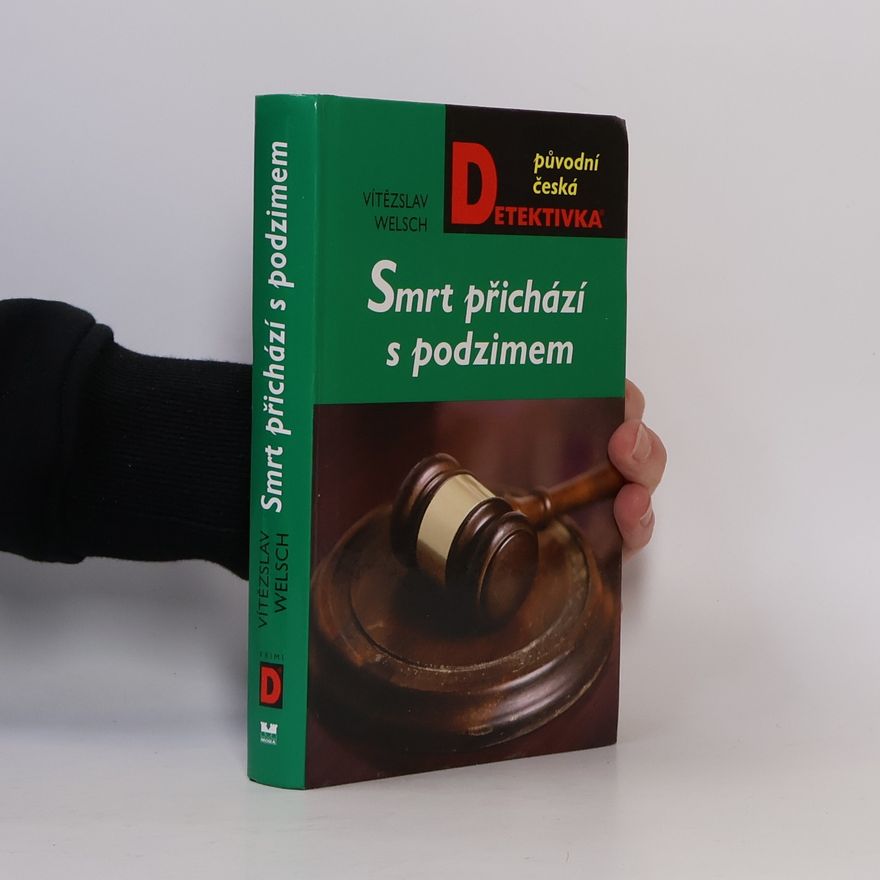 Vítězslav Welsch Smrt přichází s podzimem